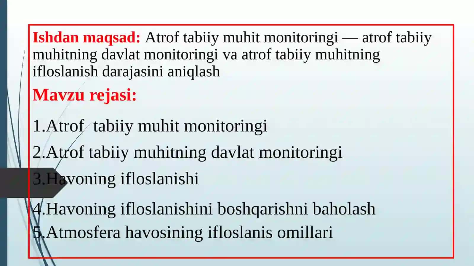 Atrof – muhit  monitoringi: nazorat usullari va asboblar bilan tanishish 2