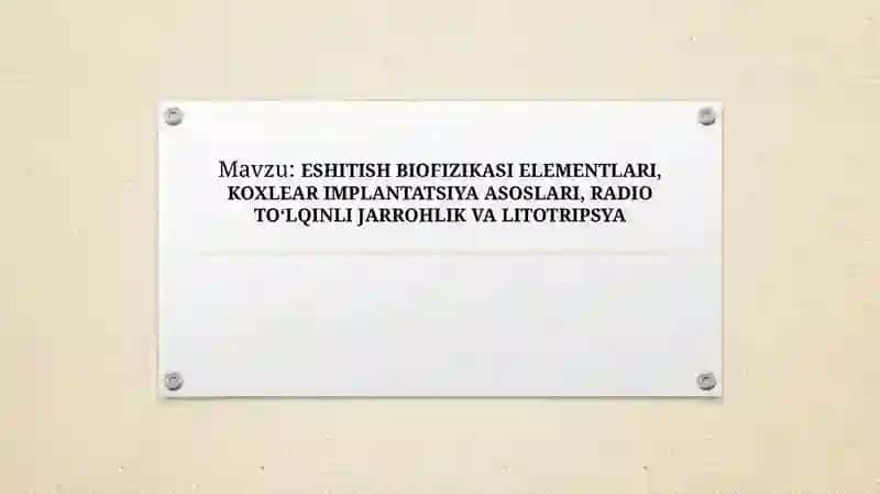 ESHITISH BIOFIZIKASI ELEMENTLARI, 2