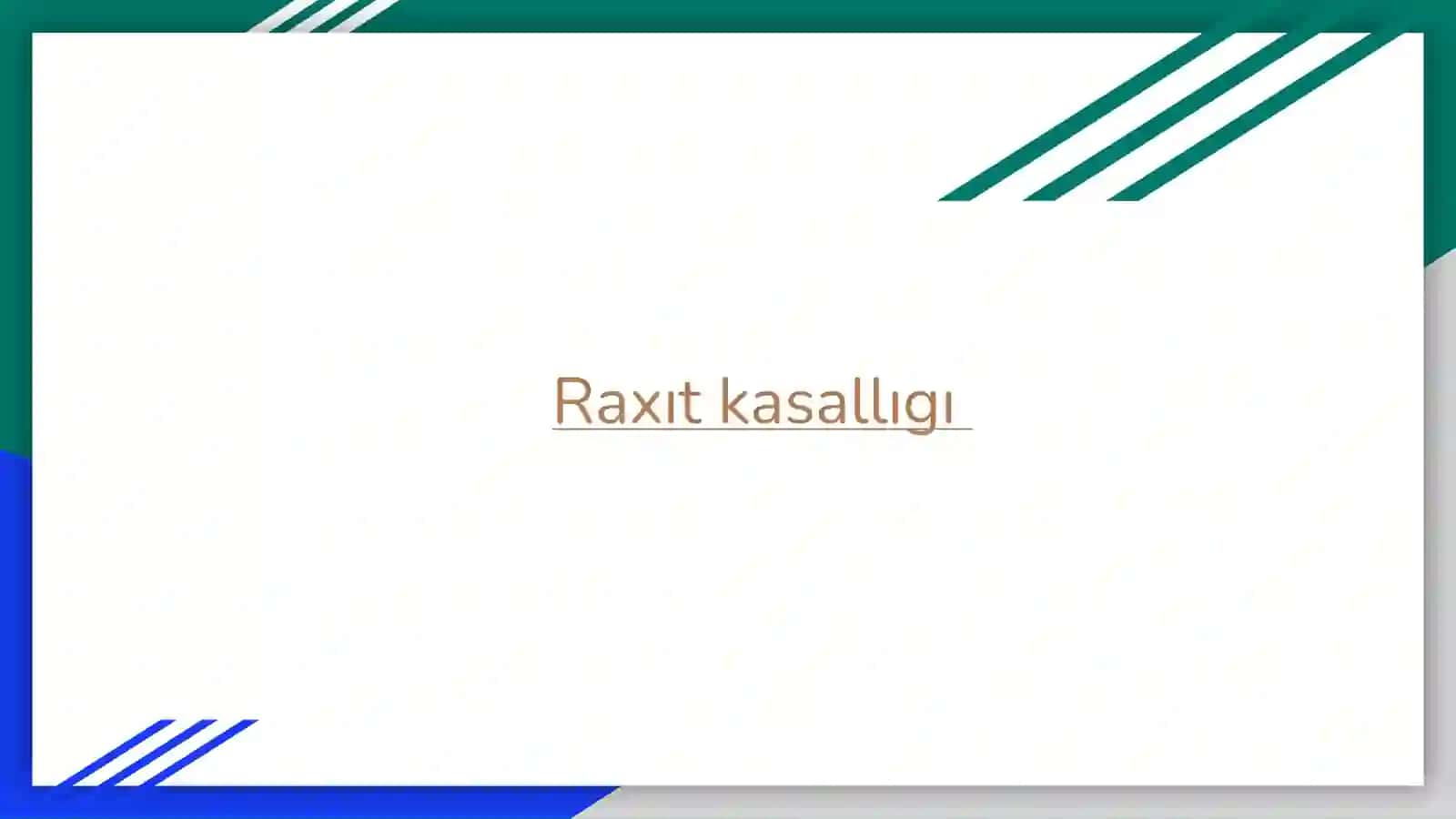 Raxit kasallıgı 2