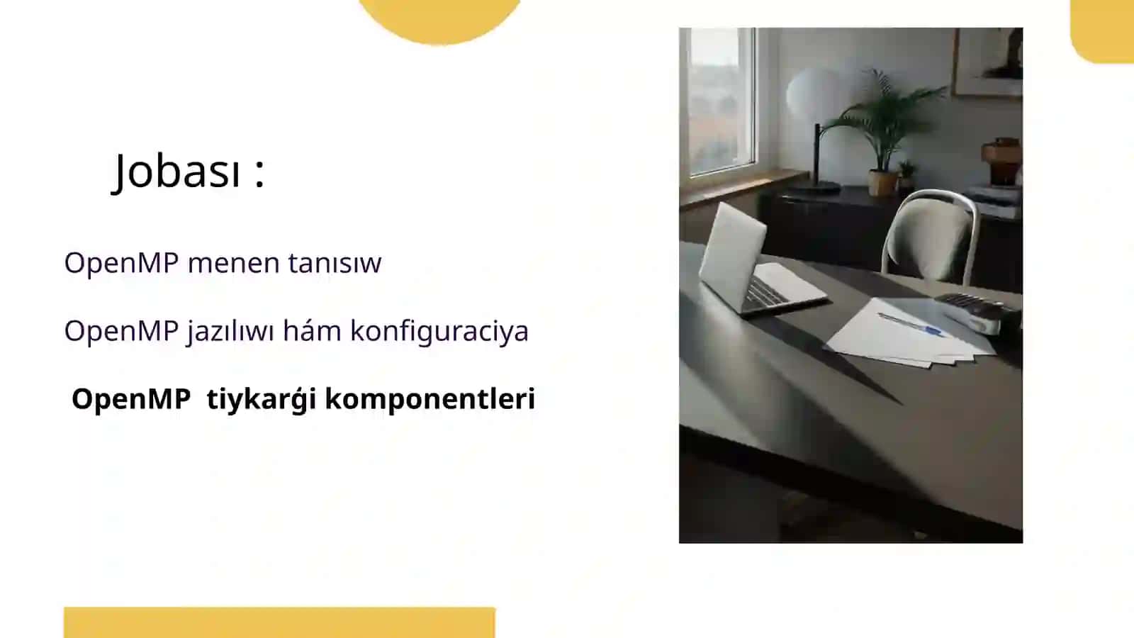 Standart OpenMP Dárejesindegi Mısallar 2
