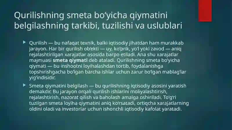 Qurilishning smeta bo'yicha qiymati (narxi)ni belgilashning tarkibi, tuzilishi va uslublari. 2
