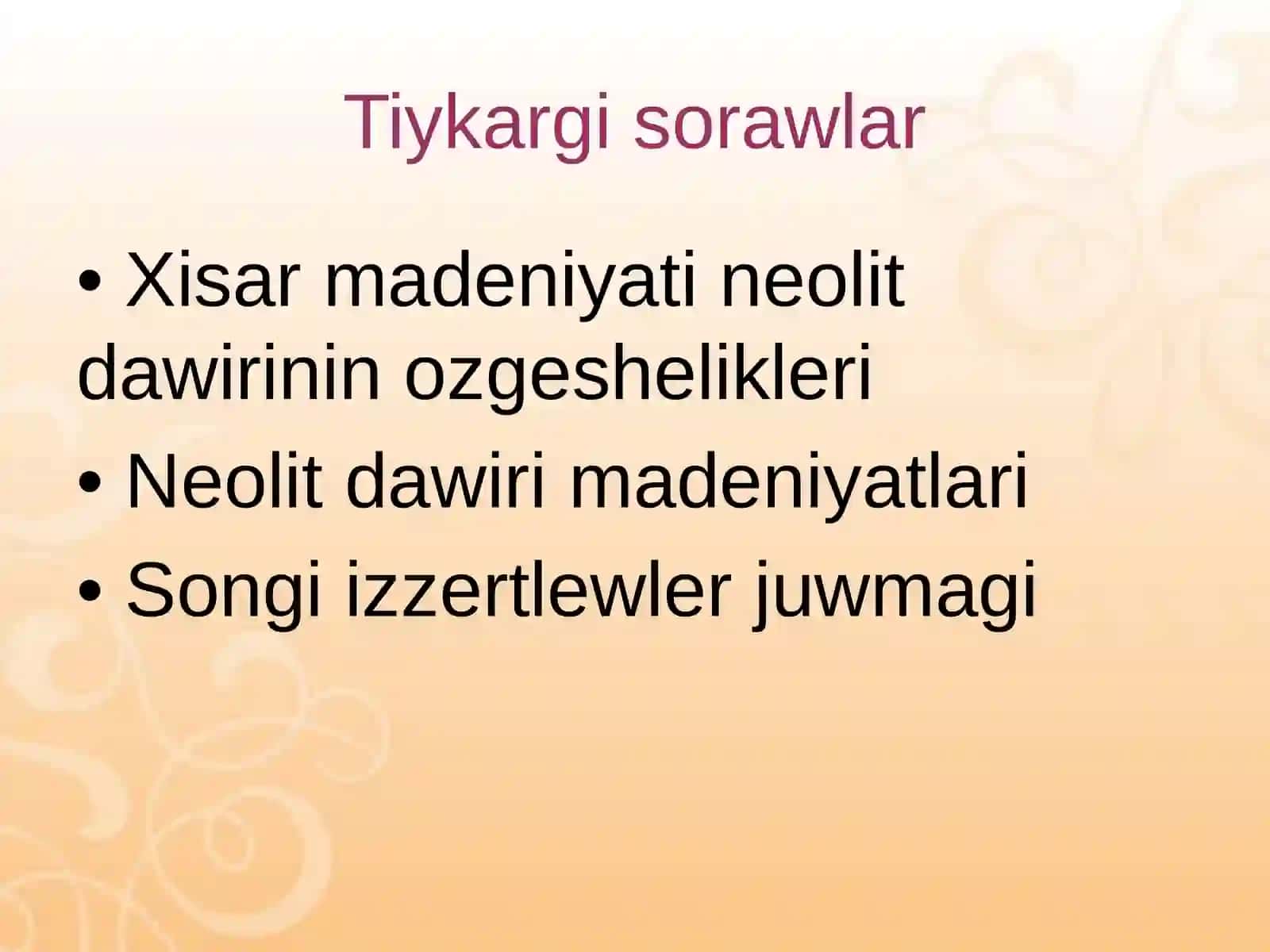 ORTA AZIYADA NEOLIT DAWIRI XISAR MADENIYATI 2