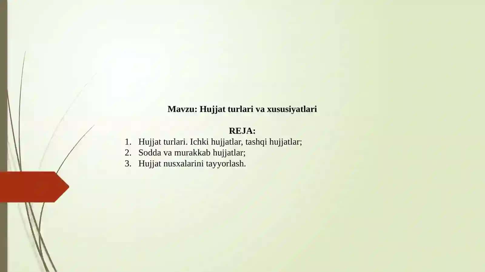 Hujjat turlari va xususiyatlari 2
