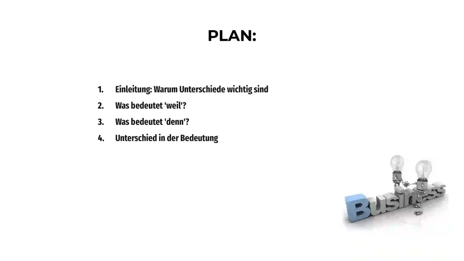 Unterschied zwischen weil und denn 2