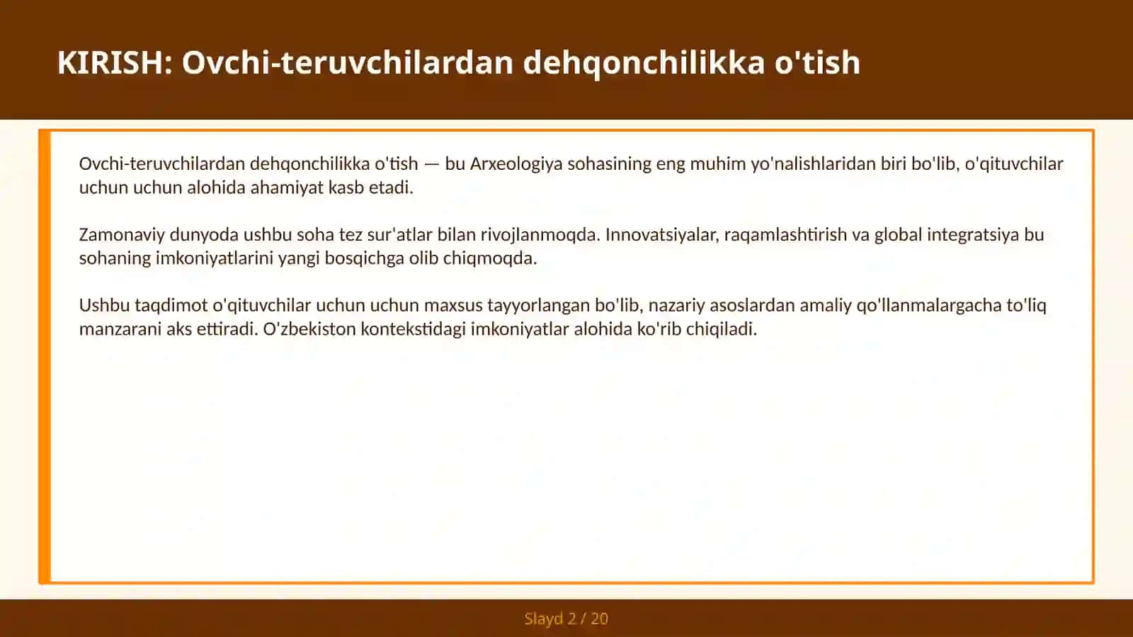 Ovchi-teruvchilardan dehqonchilikka o'tish 2