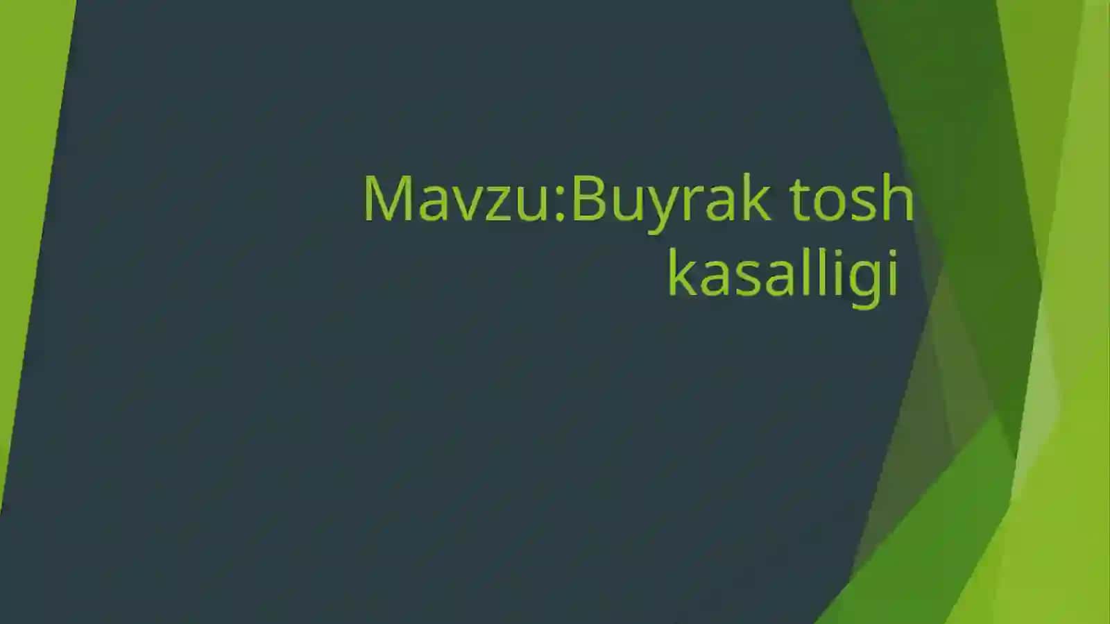 Buyrak toshkasalligi 2