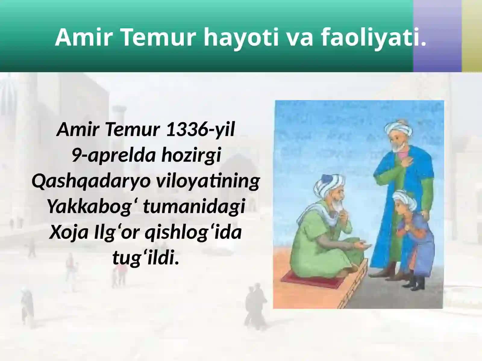 Amir Temur - Buyuk davlatarbobi 2