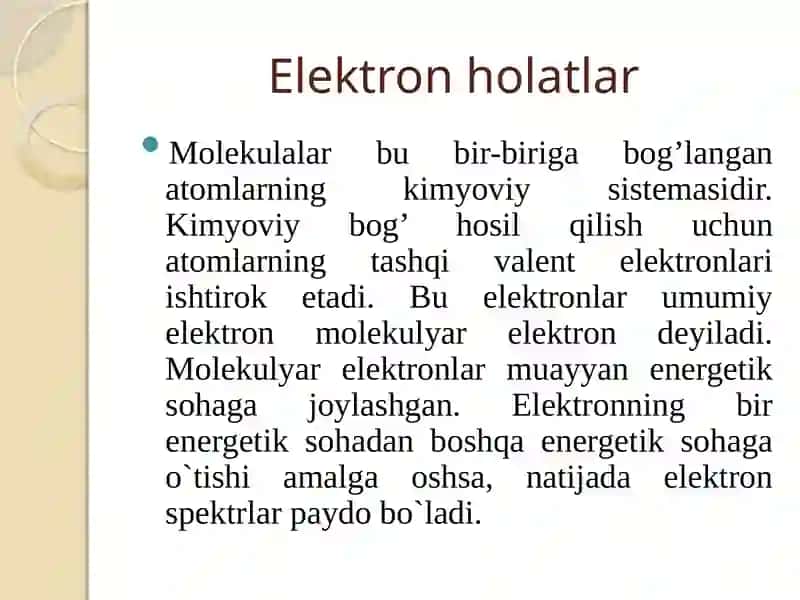MОLЕKULALARNING ELЕKTRОN HОLATLARI VA ELЕKTRОN SPЕKTRLARI 2