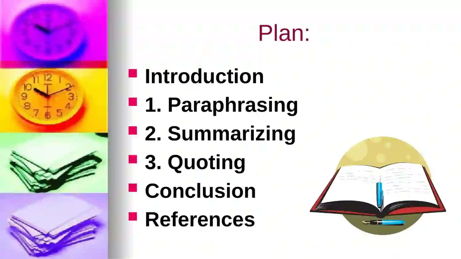 Paraphrasing, summarizing and quoting 2