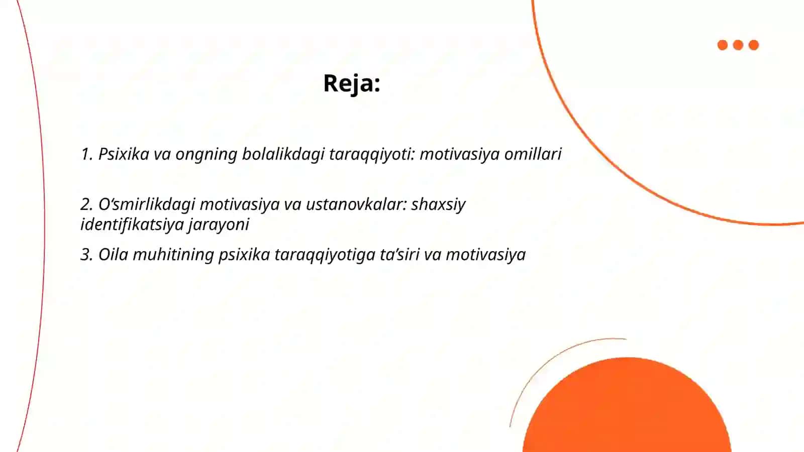 Psixika va ongning taraqqiyoti.Motivasiya va ustanovkalar 2