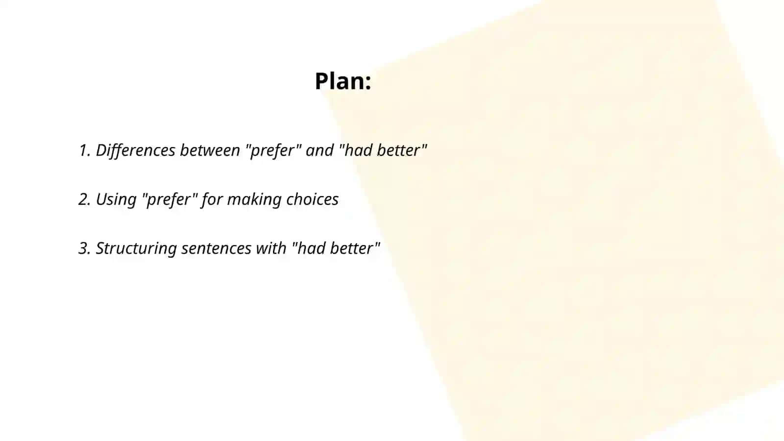 Differences between "prefer" and "had better" 2