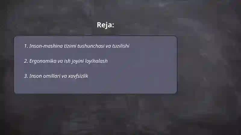 Texnik tizimlarda insonishtiroki: inson-mashina tizimi 2