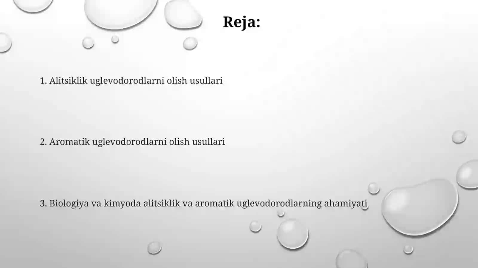 Alisiklik va aromatik uglevodorodlarni olinish usullari. 2