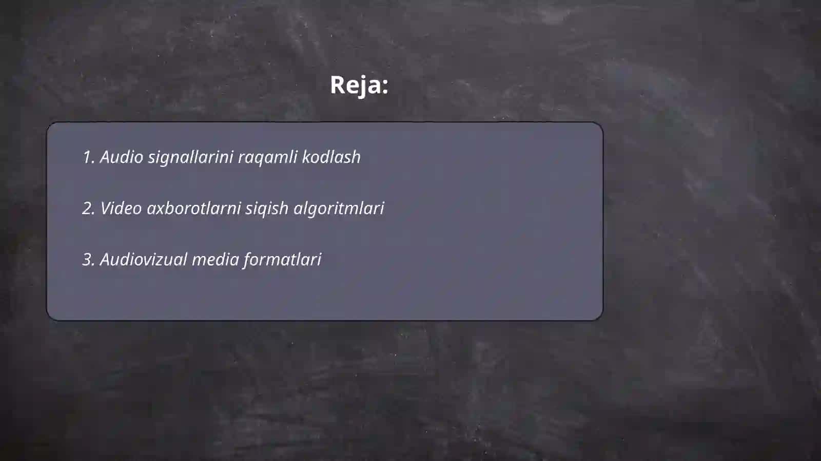 Audio va video axboratlarni kodlash 2