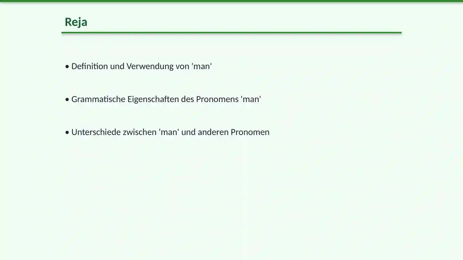 Das unbestimmt-personliche Pronomen 'man' 2