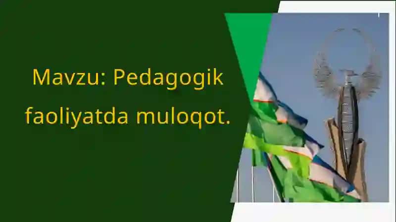 Pedagogik faoliyatda muloqot 2