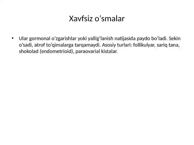 Tuxumdonning xavfli va xavfsiz o‘smalari 2