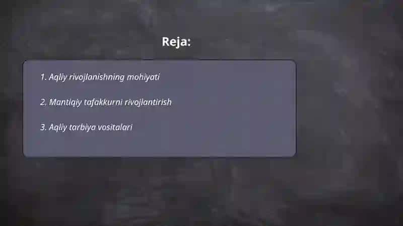 Aqliy tarbiya va ta’lim 2
