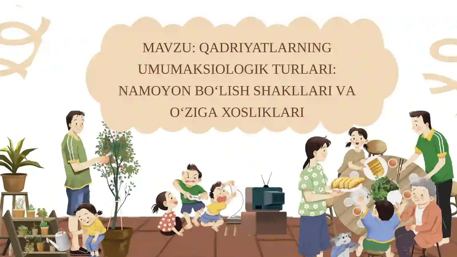 Qadriyatlarning umumaksiologik turlari: Namoyon bolish shakllari va o'ziga xosliklari 2