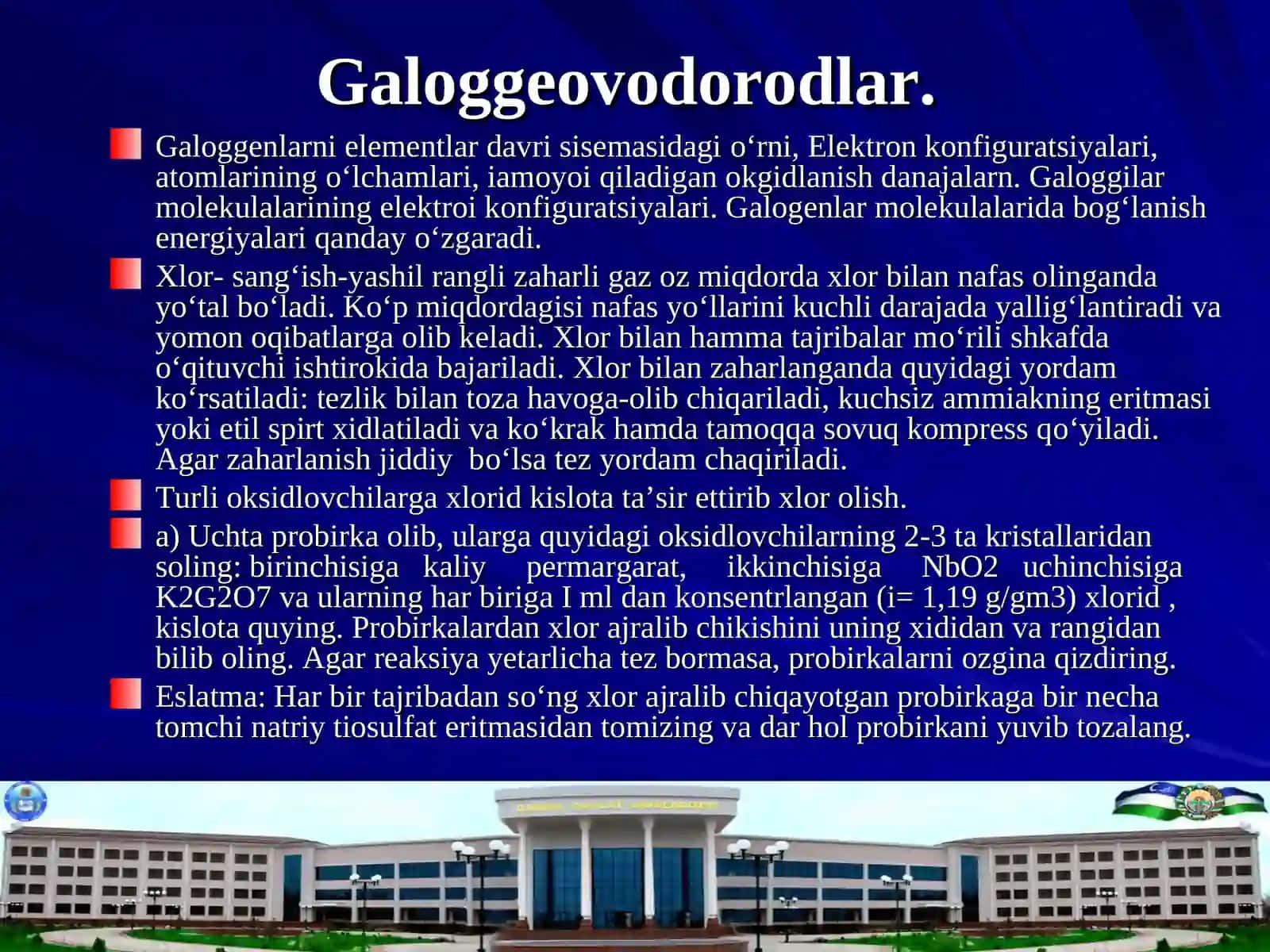 Galogenlar. galogenlarning vodorodli birikmalari. galogenlarning kislorodli birikmalari 2
