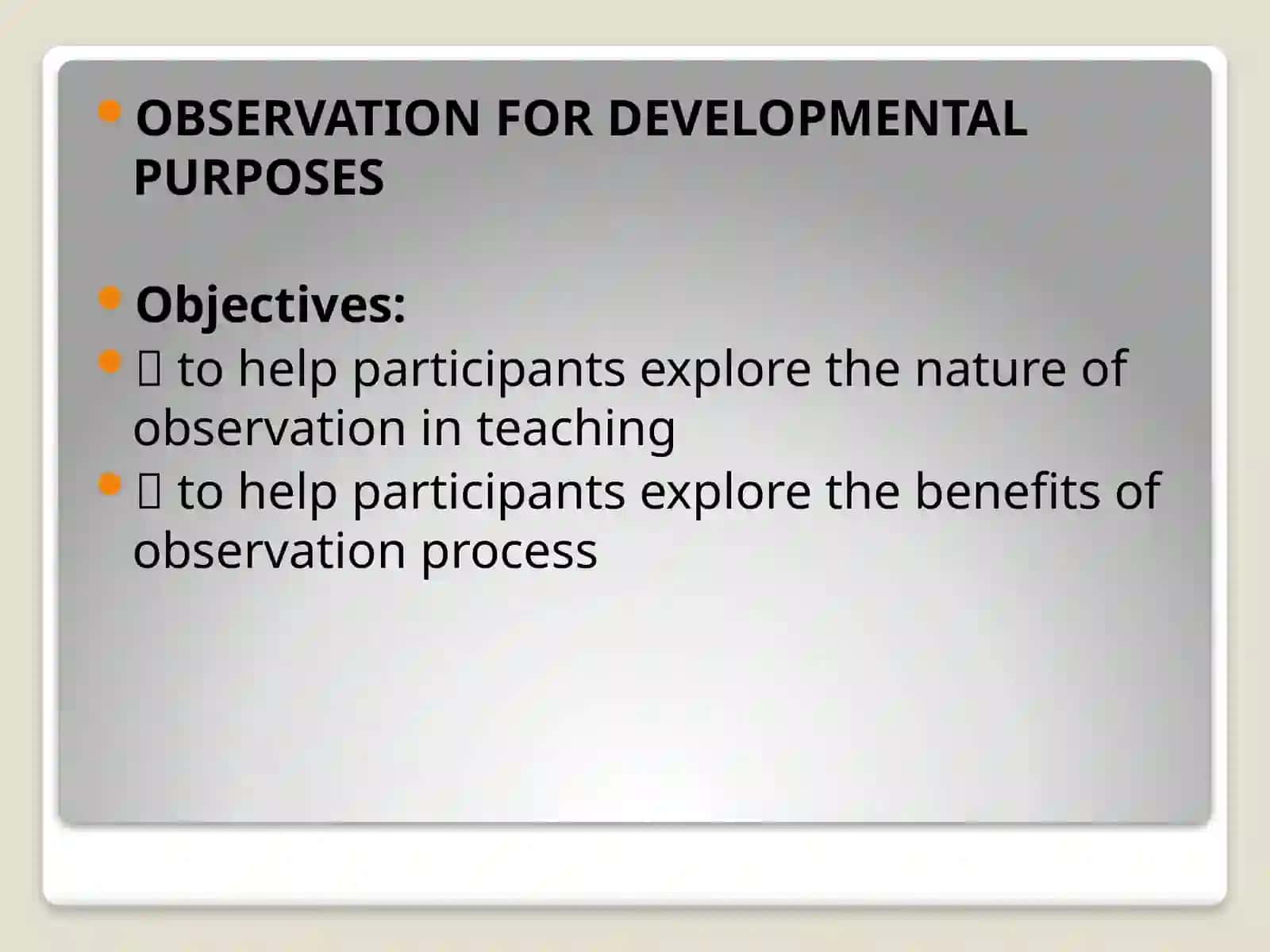 OBSERVATION FOR DEVELOPMENTAL PURPOSES 2