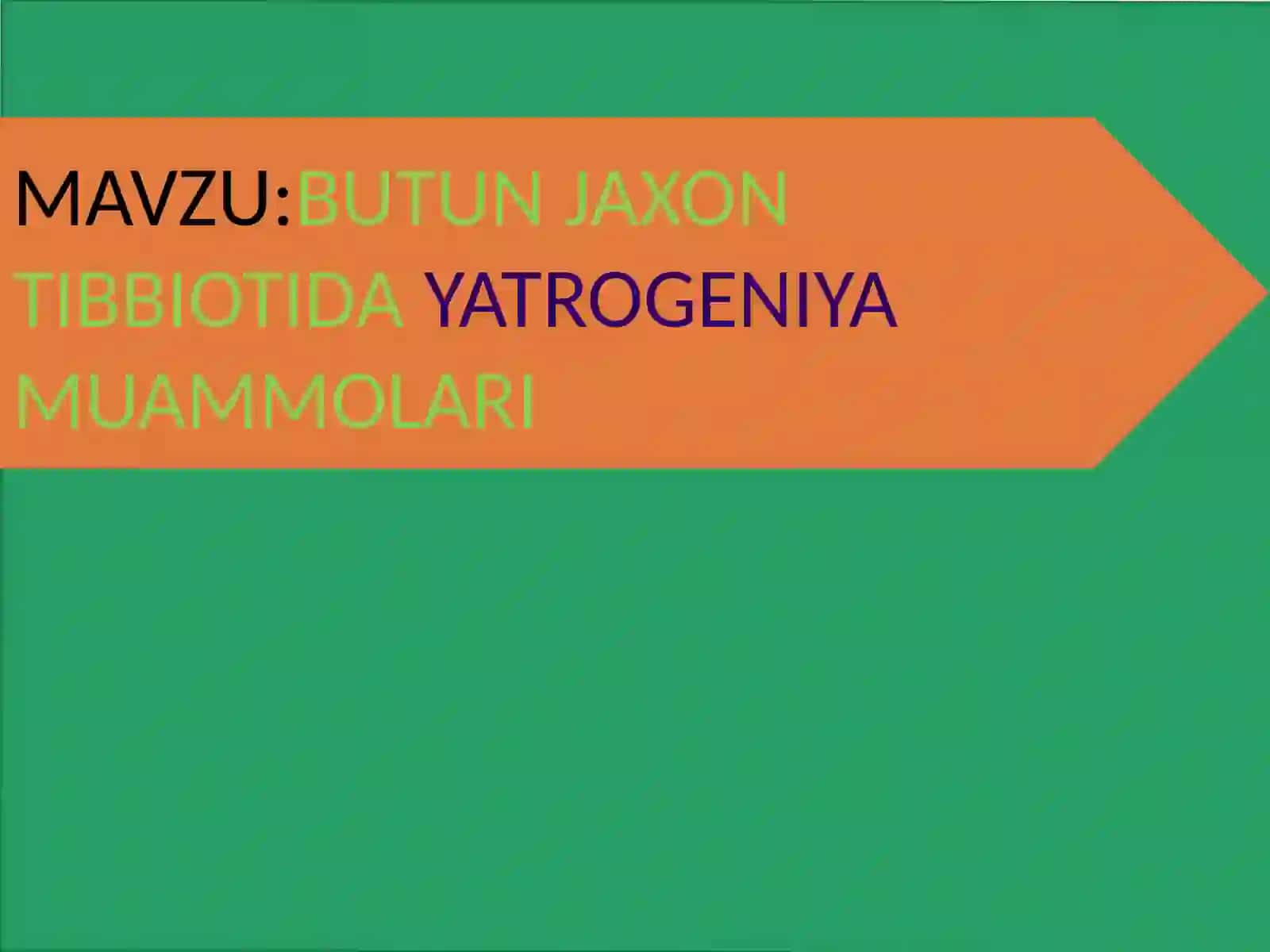 TIBBIOTDA YATROGENIYA 2