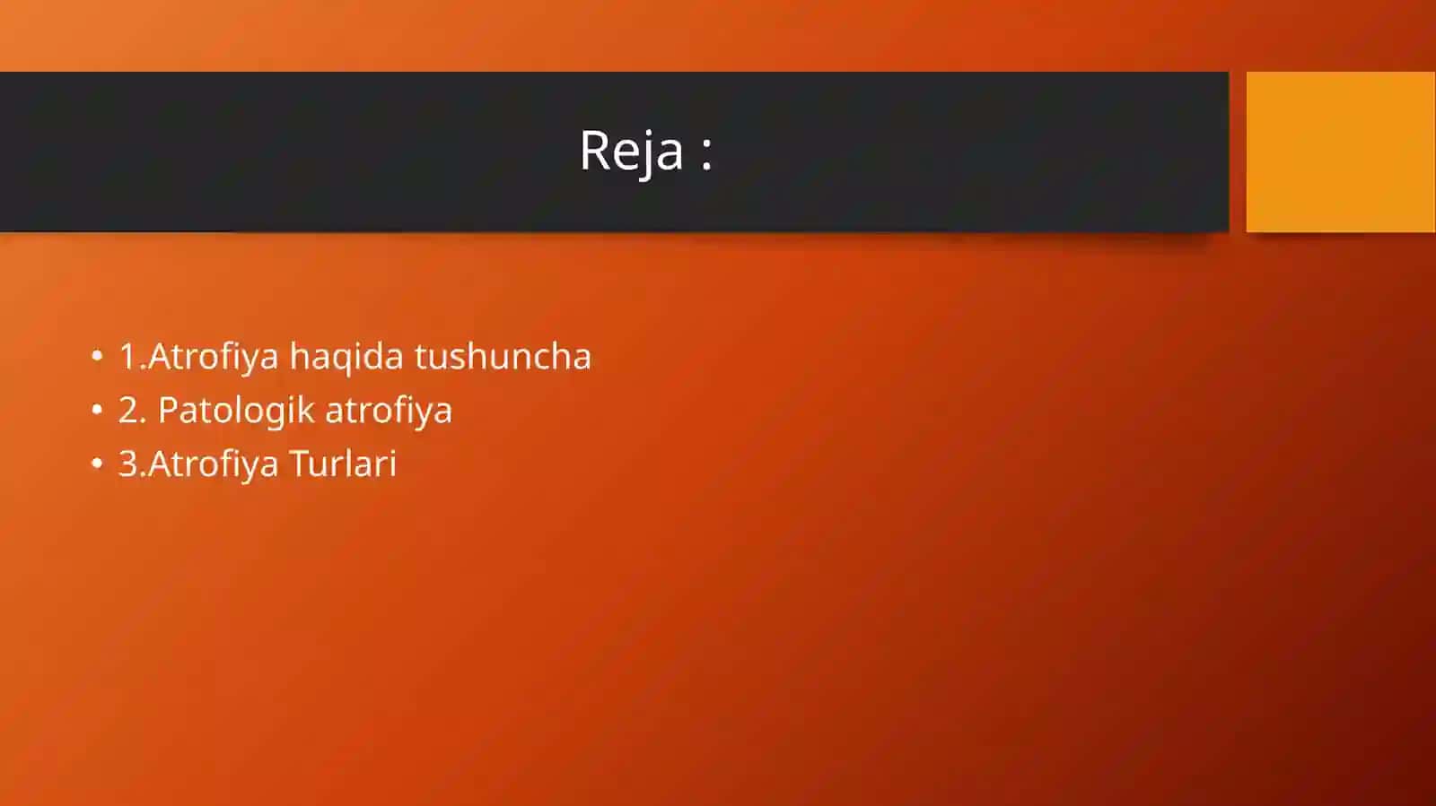 Atrofiya va uningturlari 2