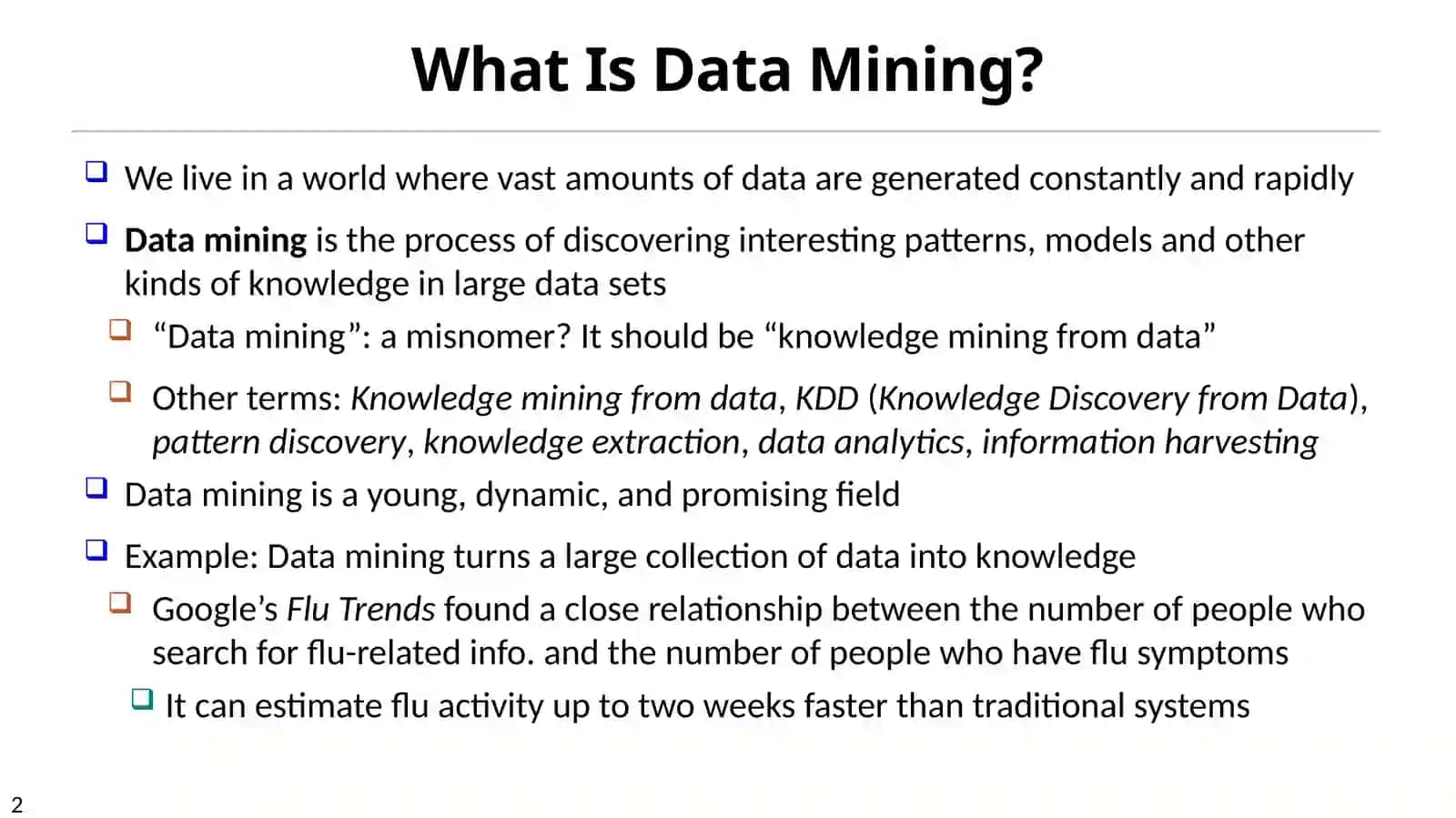 Data Mining: An Essential Step in Knowledge Discovery 2