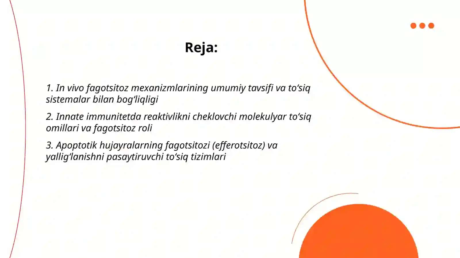 Reactivity of Immune System and the Role of Phagocytosis (in vivo phagocytosis) 2