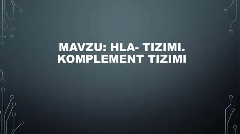 HLA- tizimi. Komplement tizimi 2