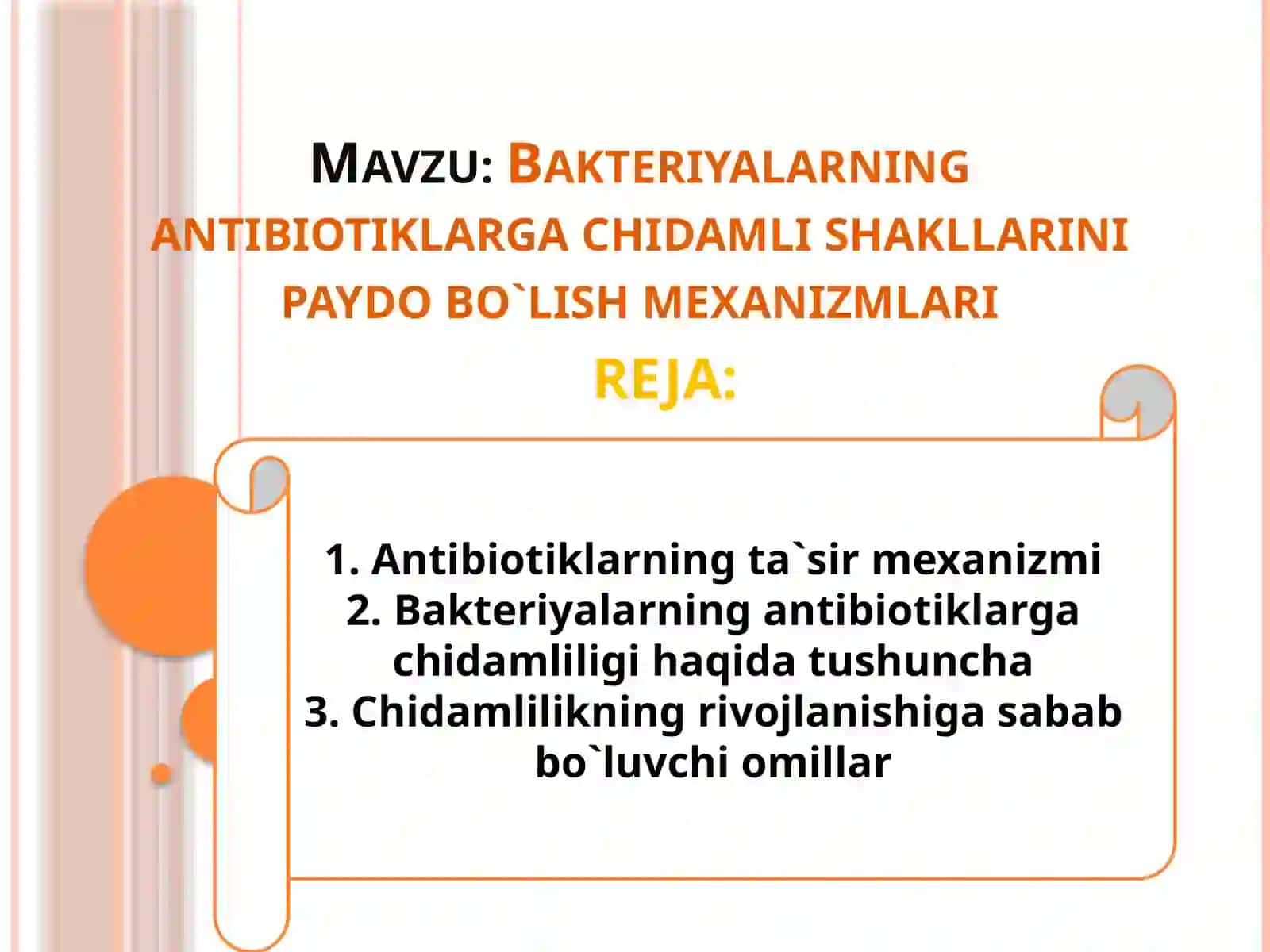 Mavzu: Bakteriyalarning antibiotiklarga chidamli shakllarini paydo bo`lish mexanizmlari haqida to'liq ma'lumot 2