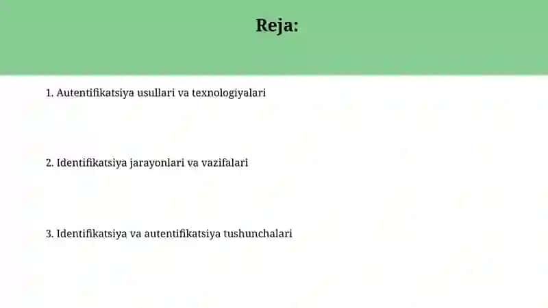 Identifikatsiya va autentifikatsiya tushunchasi va vazifalari 2