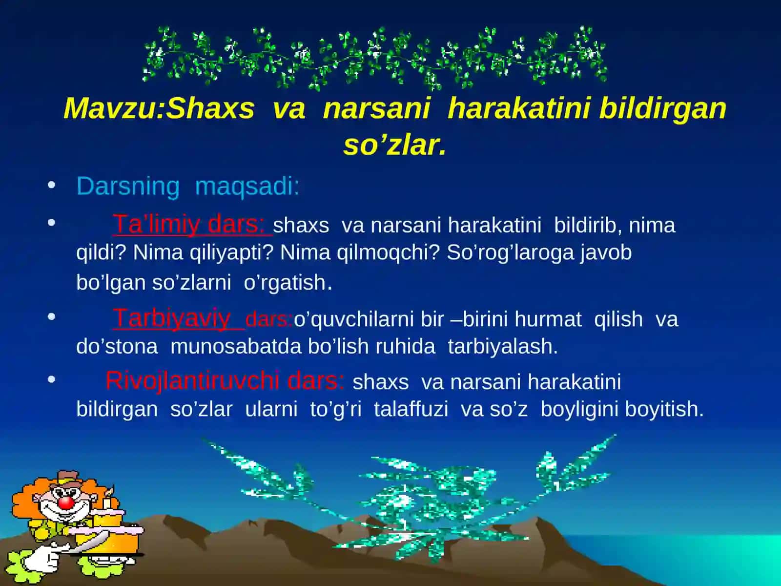 "Shaxs va narsani harakatini bildirgan so’zlar" ochiq darsi 2