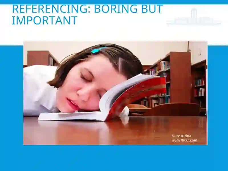 REFERENCING WITHOUT TEARS: WHY, WHEN AND HOW TO CITE 2