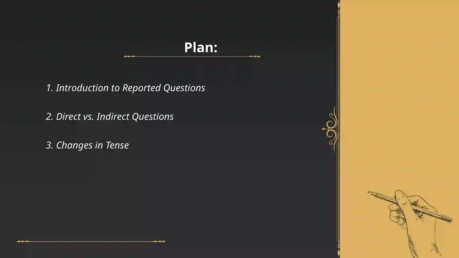 Introduction to Reported Questions 2