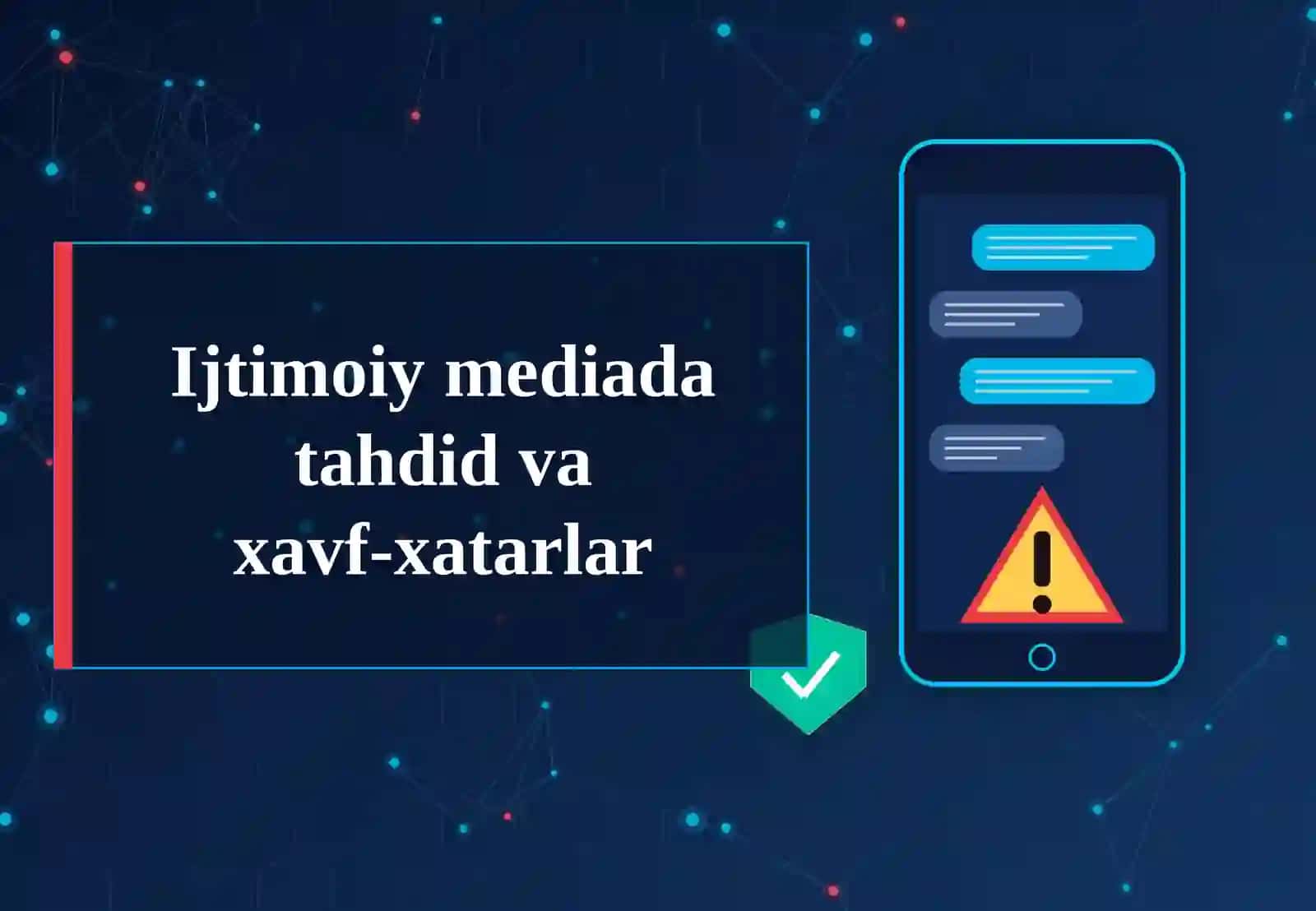 Ijtimoiy mediada tahdid va xavf-xatarlar 2