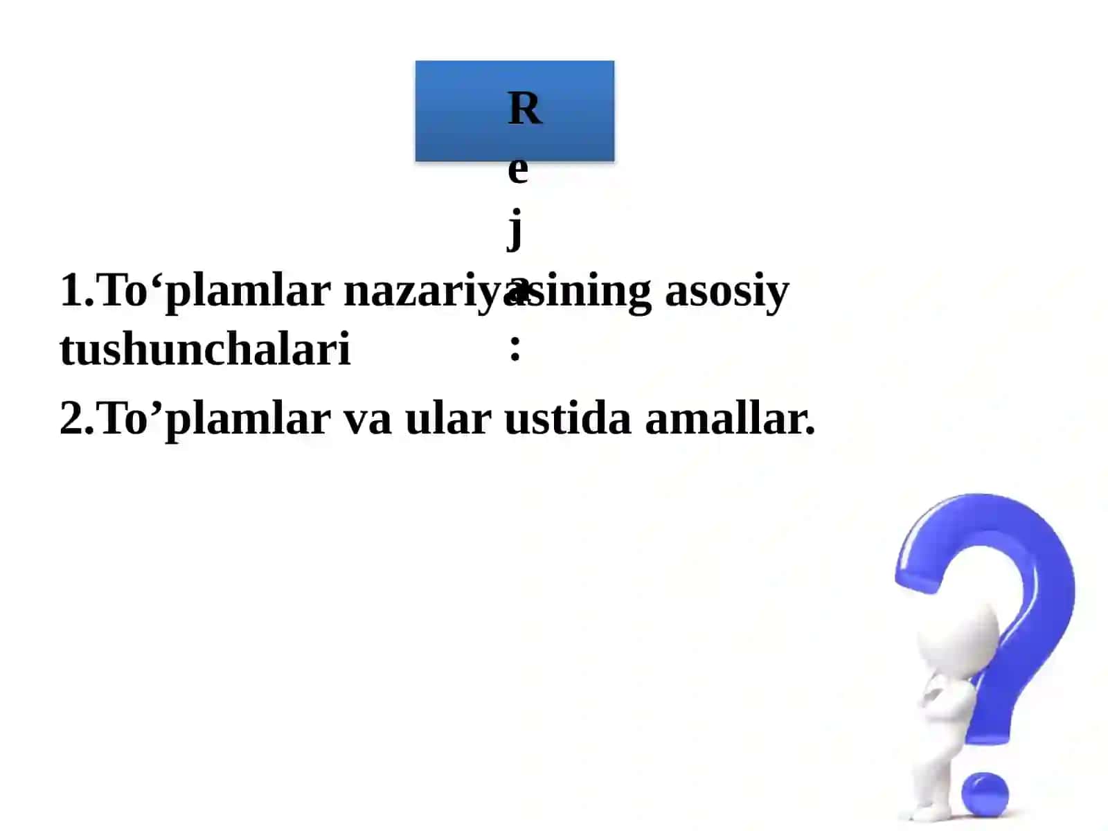 Toʼplamlar va ular ustida amallar 2