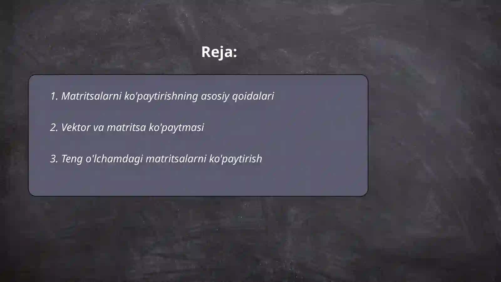 Matritsalarni ko'paytirishning asosiy qoidalari 2
