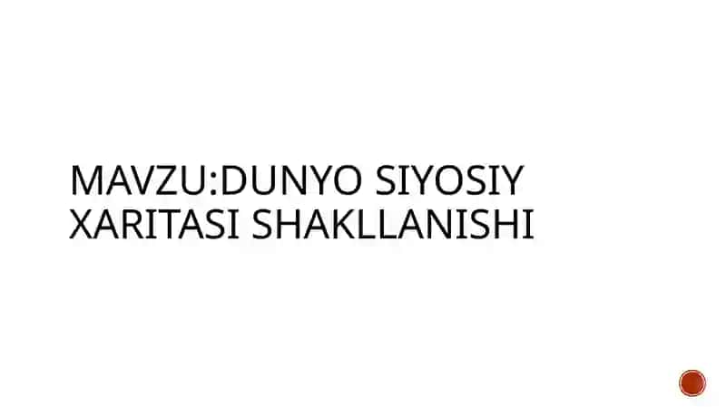 Dunyosiyosiyxaritasishakllanishi 2