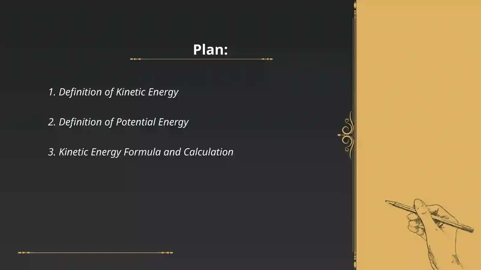 Kinetic and Potential Energies 2