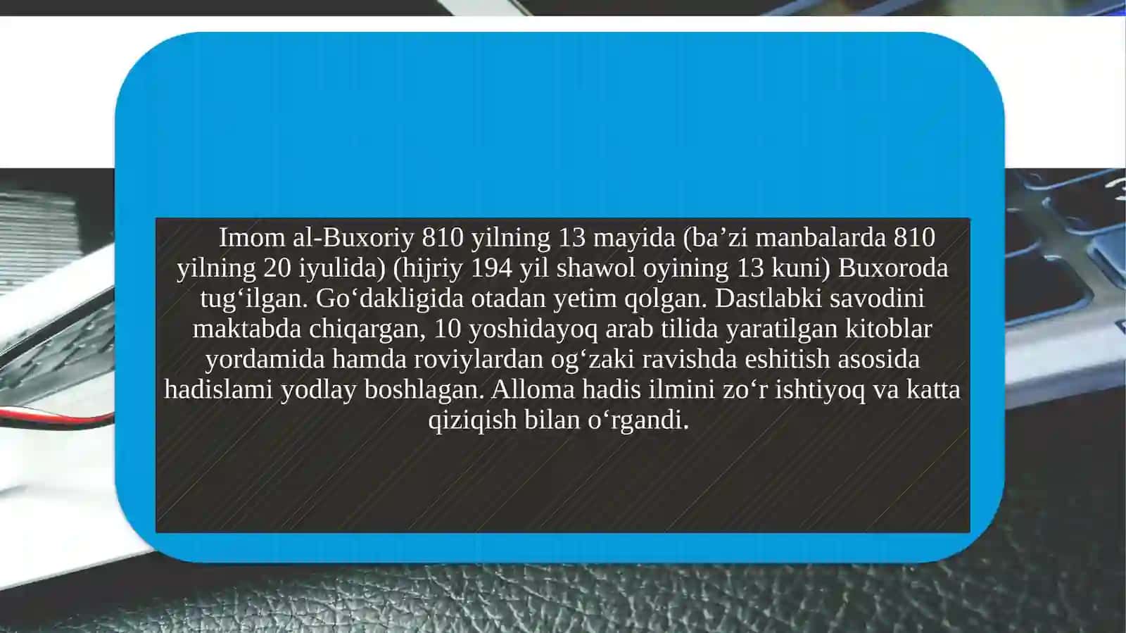 Imom al-Buxoriyning pedagogik g’oyalari 3