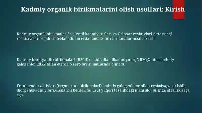 Kadmiy organik birikmalarini olish usullari 3