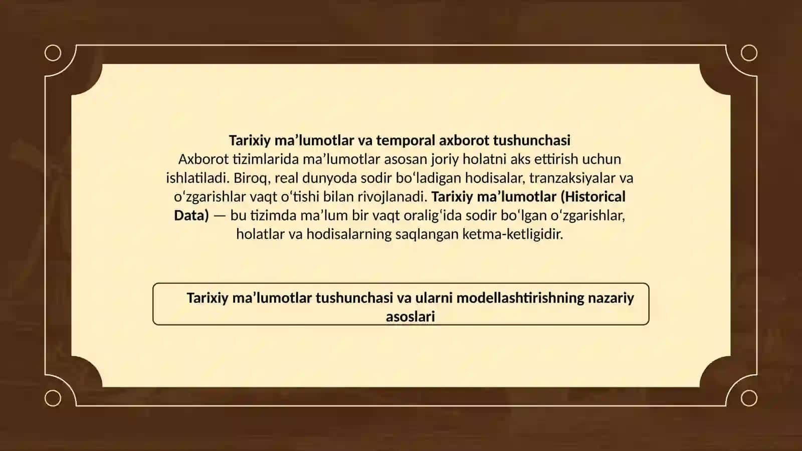 TARIXIY MA’LUMOTLAR MODELLARI 3