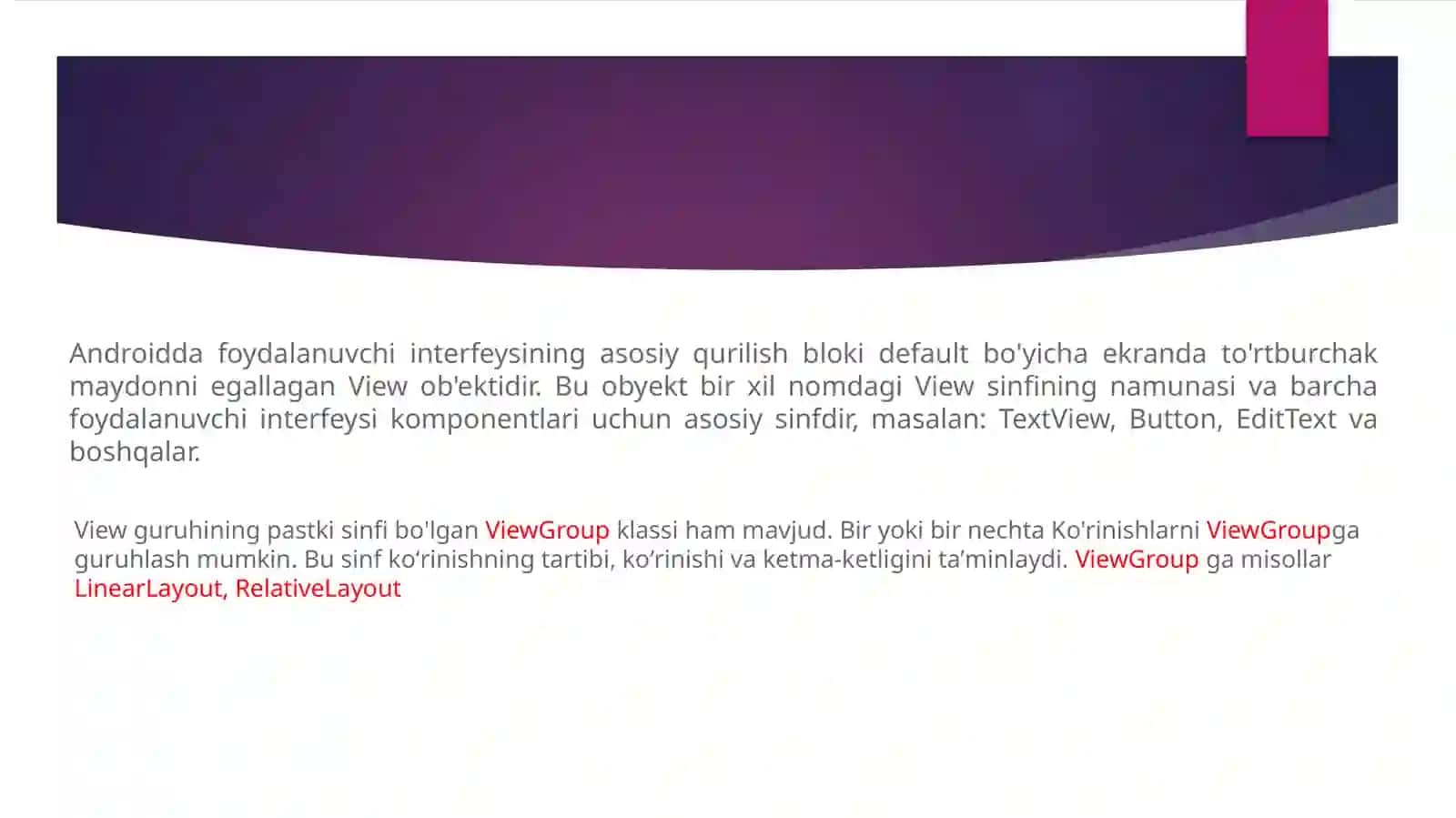 Komponovkalar turlari: LinearLayout, RelativeLayout 3
