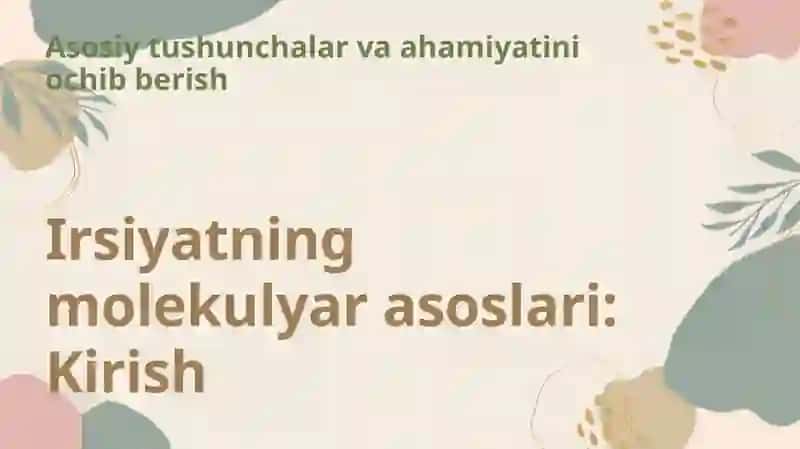 Irsiyatning molekulyar asoslari 3