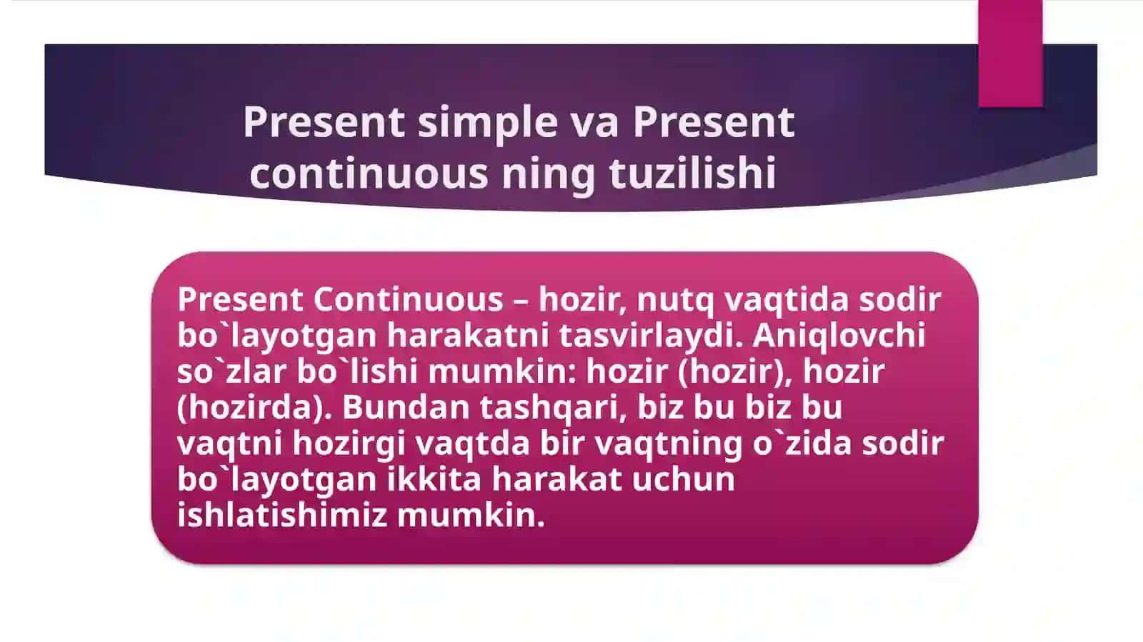 Present simple and Present continuous 3