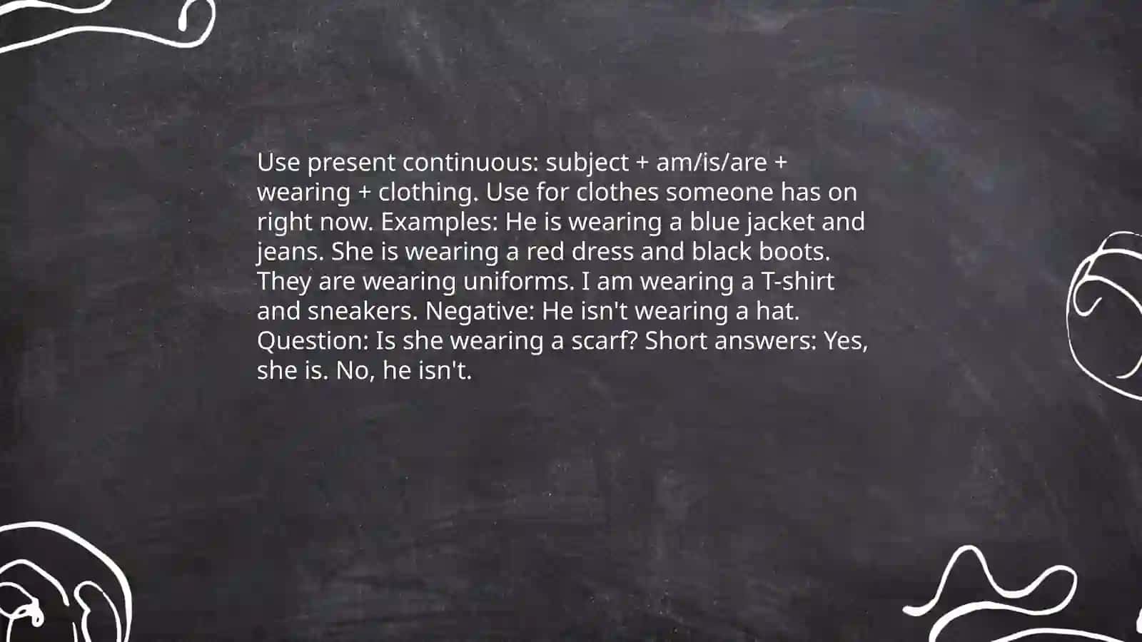 Clothes. Grammar: Present Continuous 3