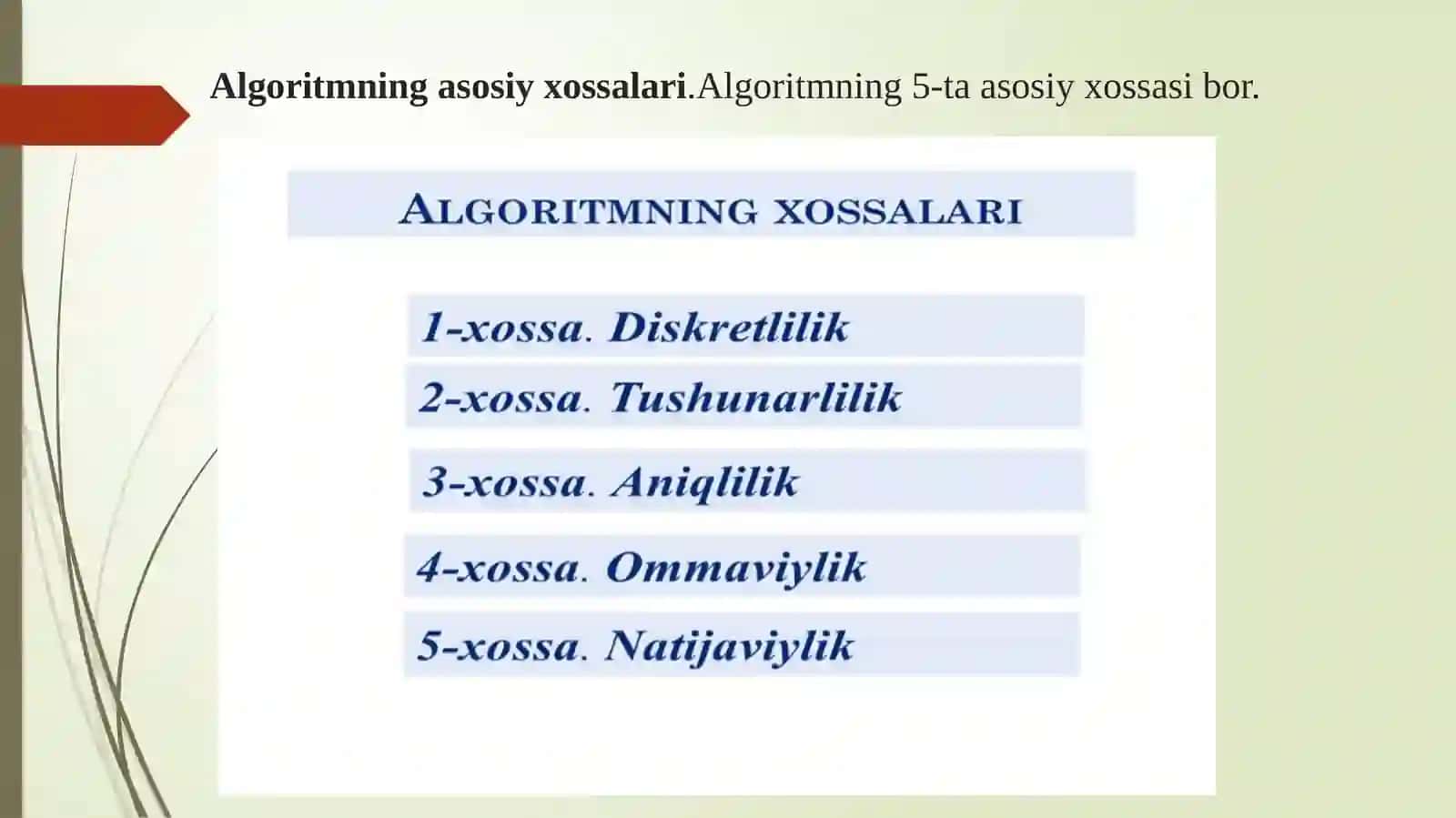 Algoritmlar, algoritmlarning turlari va xossalari. 3