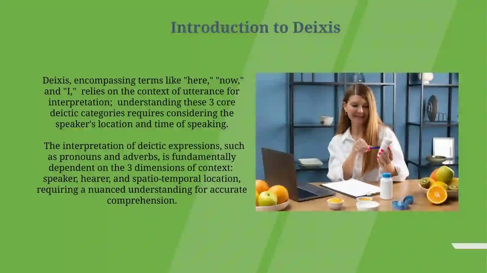 Demostrative Reference, diectics 3
