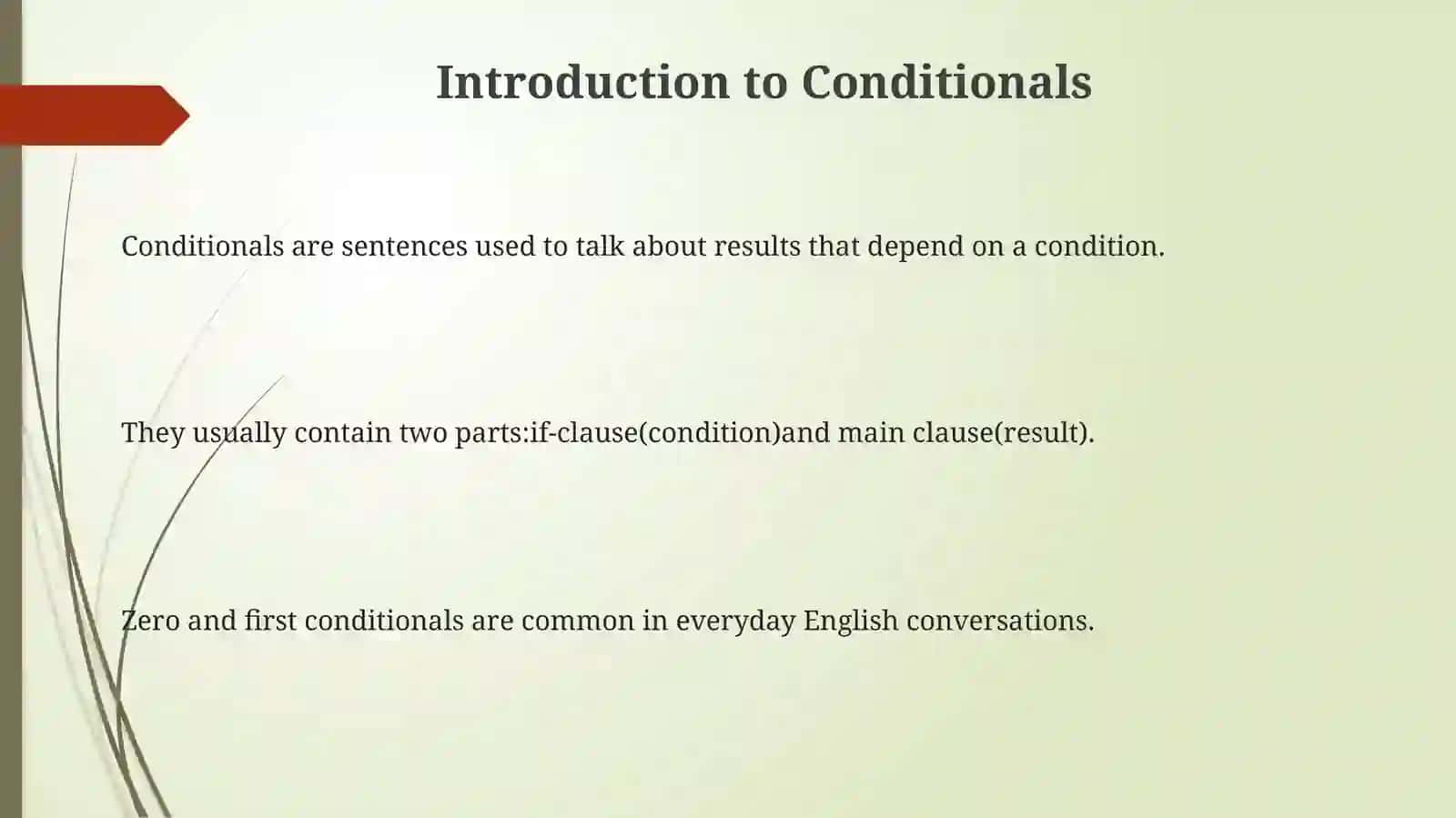 Conditionals: zero, first type 3
